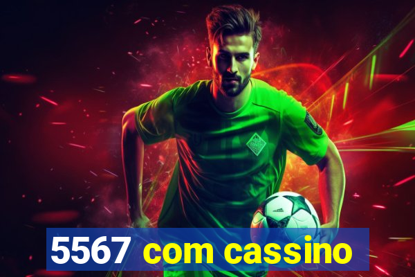 5567 com cassino